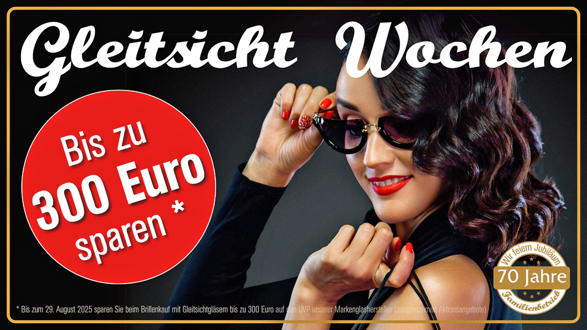 Gleitsichtwochen bei Augenoptik Piontek - Sehstudio Lübben