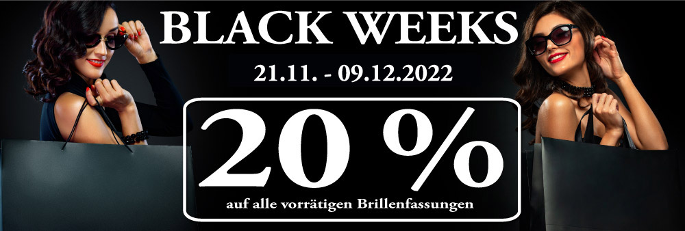 Black Weeks - 20 % auf alle vorrätigen Brillenfassungen