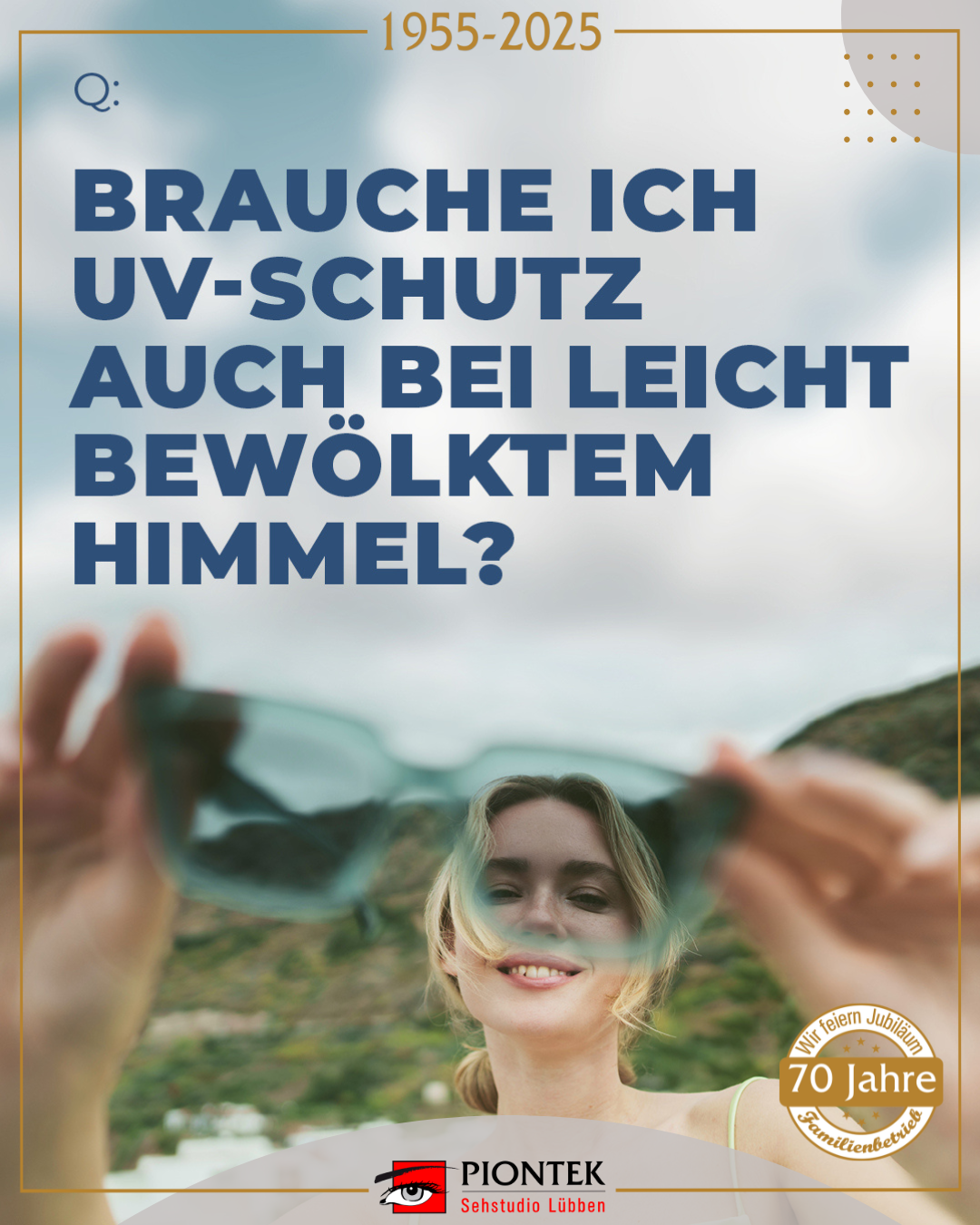 Brauche ich UV-Schutz auch bei bewölktem Himmel?