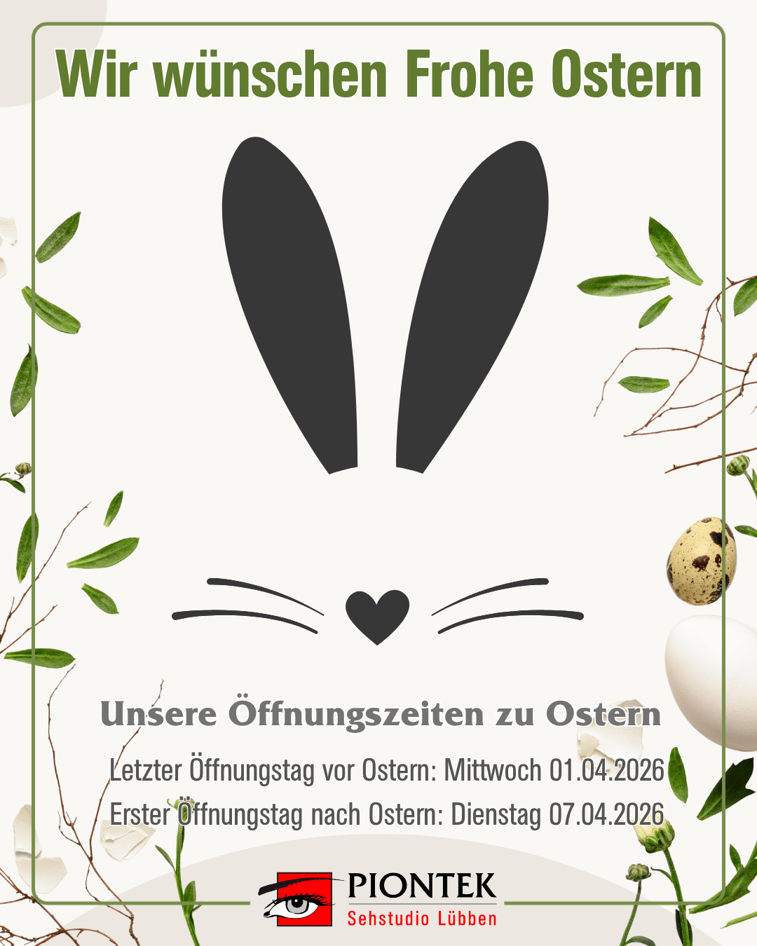 Frohe Ostern - UnsereÖffnungszeiten zu Ostern