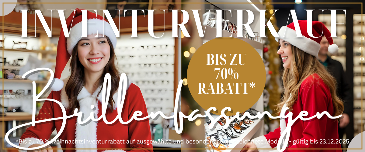 Inventurverkauf zu Weihnachten Fassungen bis zu 70% günstiger